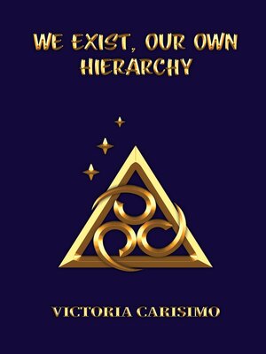 cover image of We Exist, Our Own Hierarchy